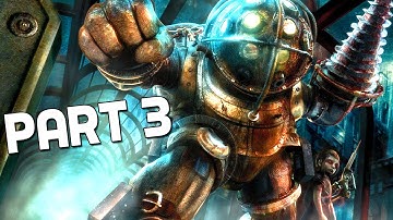 BioShock Walkthrough Gameplay - Part 3 - ATTACK ON BIG DADDY (PC, PS3, XBOX 360)
