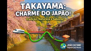 TAKAYAMA: 2 AMAZING Days in Ancient Japan! (Complete Guide) - YouTube