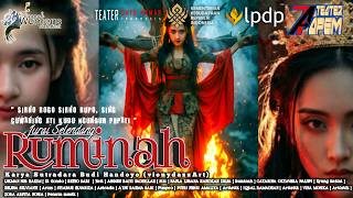 🔴Teater Apem Naskah Lakon JURAI SELENDANG RUMINAH | Ngapak Women Festival Teater 2026