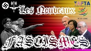 [1/3] – OMC, TAFTA,… Les Nouveaux Fascismes - Economicons #4