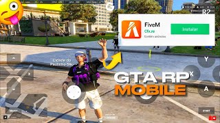 FINALMENTE!!🤯🔥FIVEM MOBILE COMO JOGAR GTA RP NO CELULAR (Fácil e Rápido 2026)