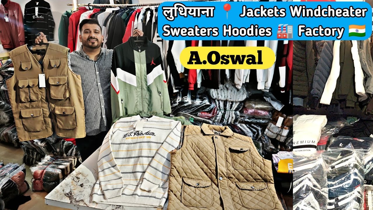 🇮🇳 लुधियाना Jackets Windcheater Sweater Hoodie 🏭 Factory / 📍Ludhiana Wholesale Market 