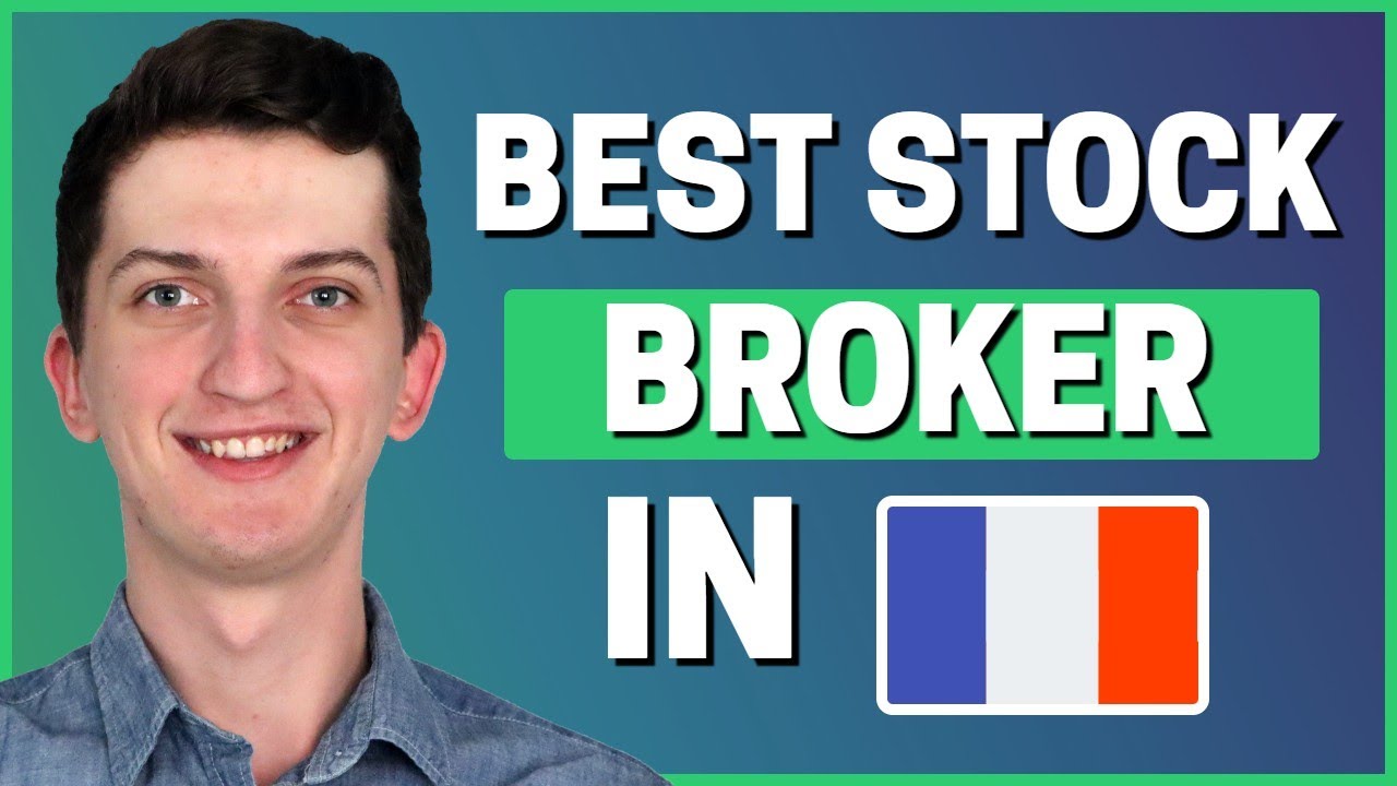 Best Stock Broker In France 2021 YouTube