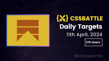 CSS Battle Daily Targets | 11th April, 2024 | Solution