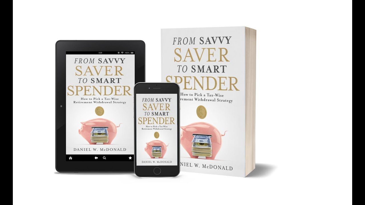 From Savvy Saver to Smart Spender: Why I wrote the book, how retirees can save on income taxes