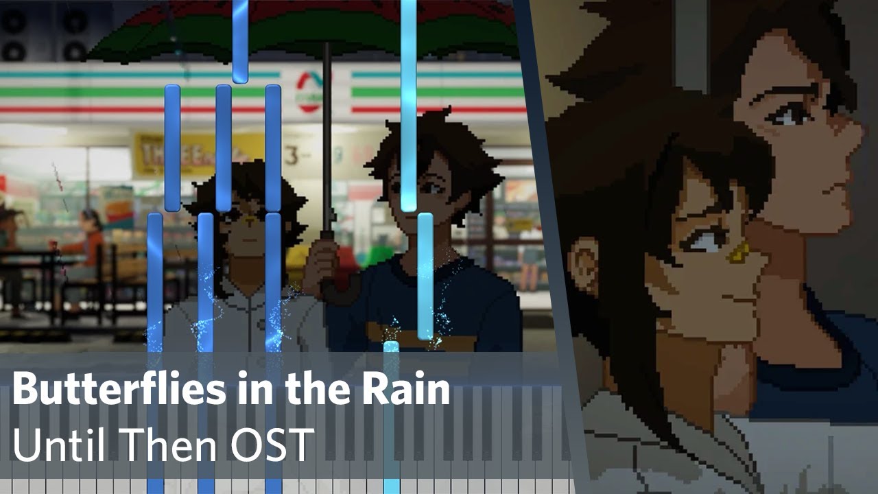 Until Then OST | Butterflies in the Rain | Synthesia Tutorial | Piano Cover