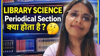 LIBRARY SCIENCE..Periodical Section kya hota hai..🤔#library #libraryscience #trending #viralvideo