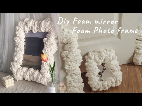 Diy กรอบรูป​มินิมอล​ กรอบกระจกPUโฟม​ ☁️| diy Foam mirror frame spray foam photo frame