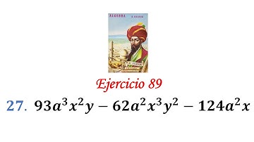 Algebra de Baldor: Ejercicio 89 - Problema 27: 93a^3x^2y-62a^2x^3y^2-124a^2x