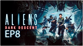 Aliens Dark Descent | HANGAR C | Ep 8