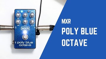MXR Poly Blue Octave Demo (No Talking)