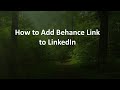 How to Add Behance Link to LinkedIn