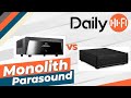 Monolith VS Parasound! Which is better?!?