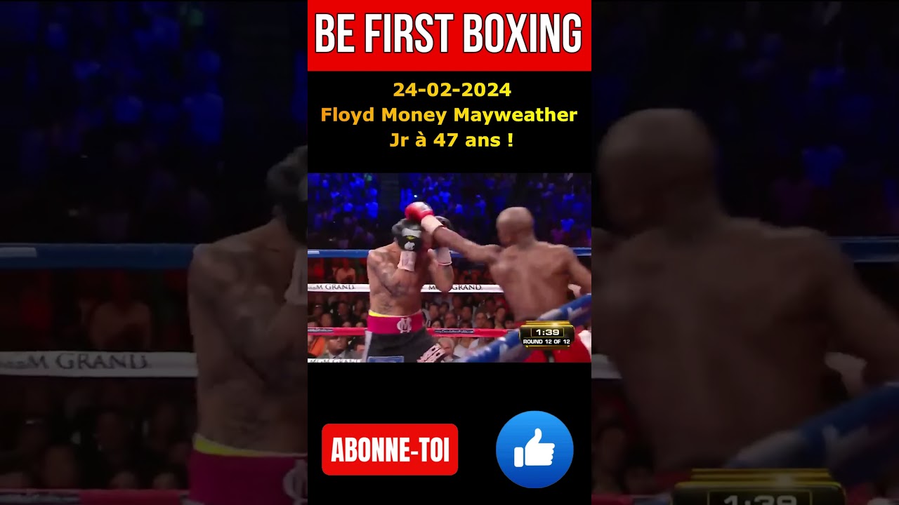 24-02-2024 Floyd Money Mayweather à 47 ans 