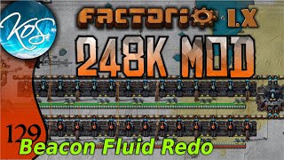 Factorio 248k Mod 129 - REDOING BEACON FLUID! - Tips & Tricks
