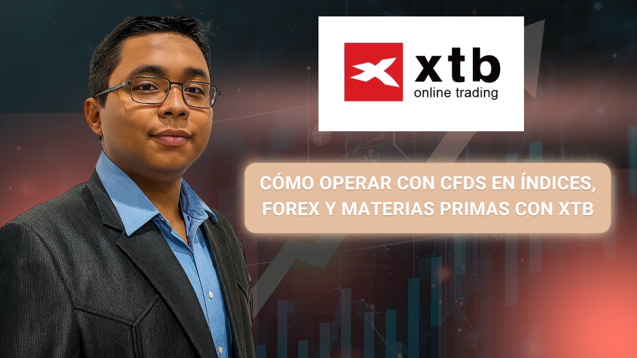 Cómo operar con CFDs en índices, forex y materias primas con XTB - YouTube