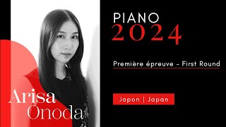 CMIM Piano 2024 - 1ère épreuve | First Round - Arisa Onoda