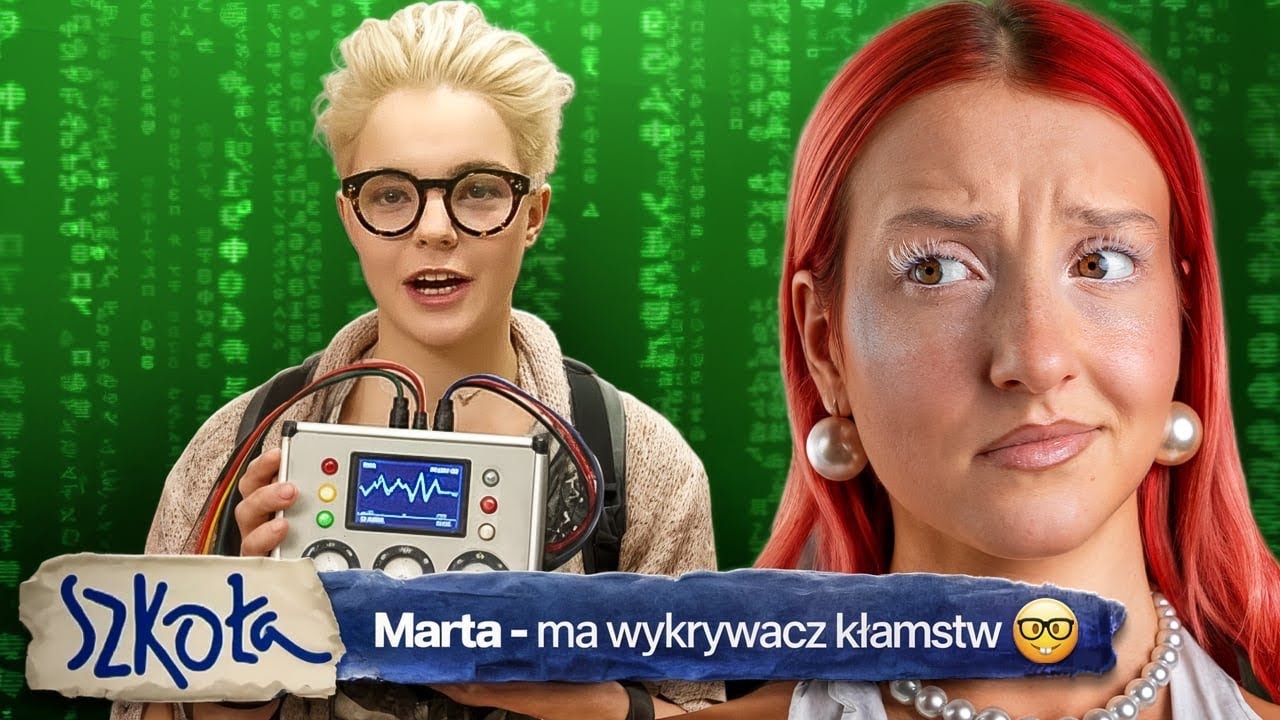 SZKOŁA ALE TO WYKRYWACZ KŁAMSTW 