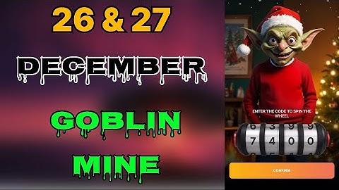 26 December Goblin Mine Game Code | Goblin Mine Game gift bags Code | Goblin Mine Game Daily Code
