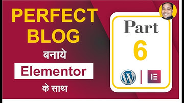 How to Create Perfect Blog In WordPress Elementor In Hindi Part 6 | Insert Social Sharing Plugin