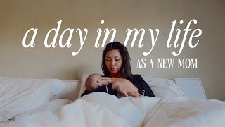 a day in my life (as a new mom) | 5 months postpartum, life with a baby, breastfeeding mom