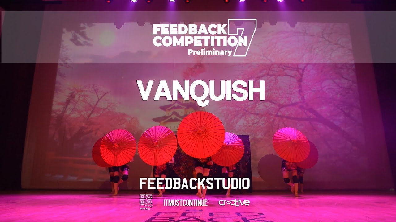 VANQUISH | 2019 FEEDBACKCOMPETITION 7 | Preliminary | FEEDBACKSTUDIO