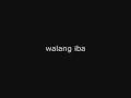 Walang Iba by Ezra Band - Studio version