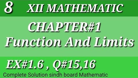 8||Function and Limits||Chap#1||Ex#1.6||Q#15,Q#16||Class-12||Mathematics|| Sindh board||💯🤗