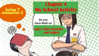 Bahasa inggris Kelas 7,Chapter 4 My Class Schedule, Buku English for Nusantara.
