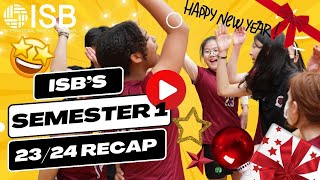 ISB Memories | 2023-2024 Semester 1 Recap | Happy Holidays!