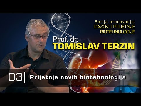 TOMISLAV TERZIN - Prijetnja novih biotehnologija