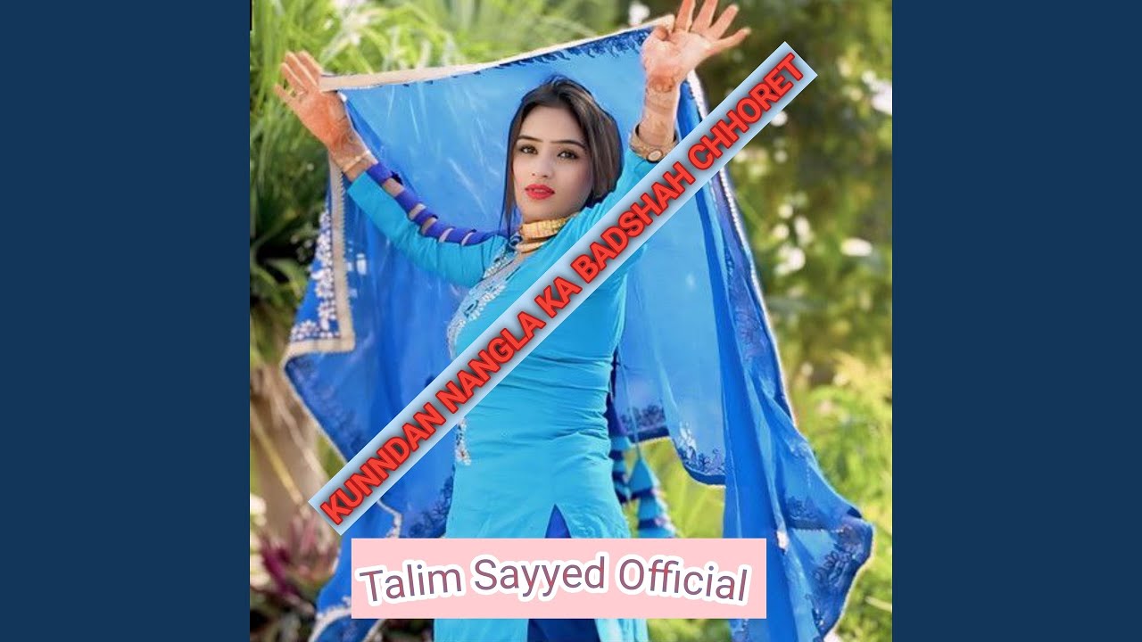 KUNNDAN NANGLA KA BADSHAH CHHORET