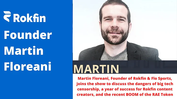Rokfin Founder, Martin Floreani, Joins The Show To...