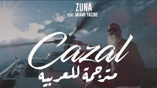 أغنيه المانيه مترجمة للعربيه Zuna Ft Miami yacine Cazal