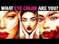 WHAT EYE COLOR ARE YOU? QUIZ Personality Test - 1 Million Tests