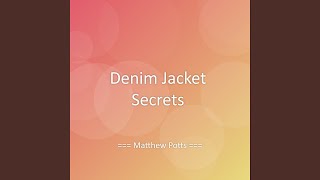 Download Lagu Denim Jacket Secrets Download Lagu Denim Jacket Secrets
