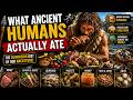 What Ancient Humans Actually Ate: The Shocking Truth About the Prehistoric Human Diet