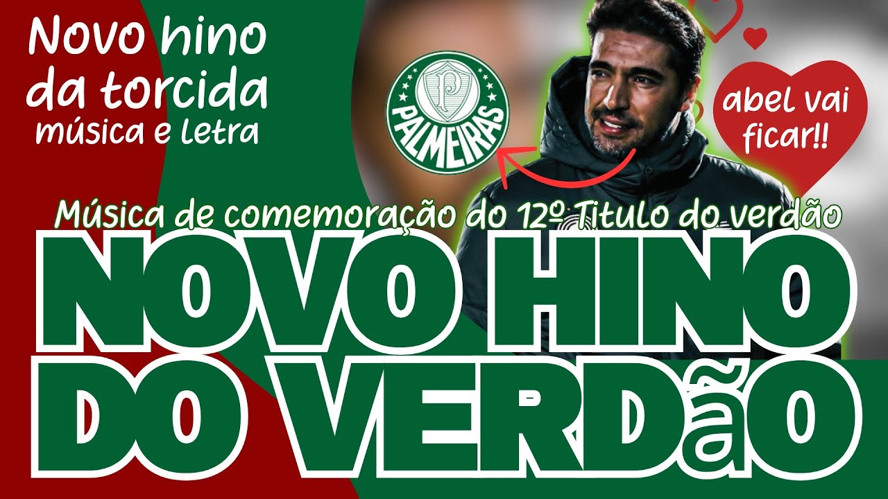 NOVO HINO DO VERDÃO- PALMEIRAS CAMPEÃO-12ºTITULO-NOVA MÚSICA VERDÃO-POUTUGAL JA CANTA-HINO COM LETRA