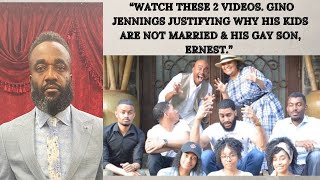 WATCH THESE 2 S GINO JENNINGS JUSTIFYING WHY HIS KIDS ARE NOT MARRIED HIS GAY SON ERNEST