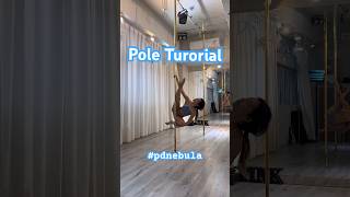 Quick Pole Dance Tutorial #pdnebula ✨