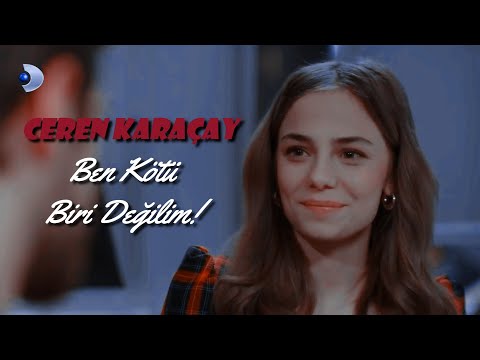 ▶ Ceren Karaçay || Ben Kötü Biri Değilim!