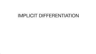 Implicit Differentiation