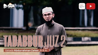 Tadabbur Juz 2 - Ustadz Abdurrahman Zahier, BBA