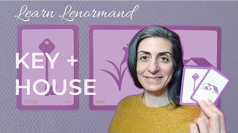 KEY + HOUSE ~ Lenormand Card Combinations #lenormand #learnlenormand #lenormandcardcombinations