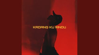 Kadang Ku Rindu