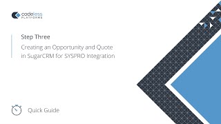 Quick Guide - Creating an Opportunity and Quote in SugarCRM for SYSPRO integration