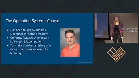 Weenix: The system that inspired generations of systems lovers -- Jordan Hendricks