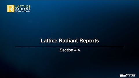 Radiant Video Series 4.4: Design & Timing Reports