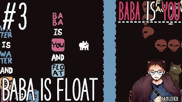 Baba is Float - Baba Is You Let