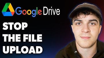 How to Stop the File Upload Process on Google Drive (Full 2025 Guide)